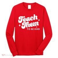 Team Them To Be Kind Long Sleeve Shirt thumb 0