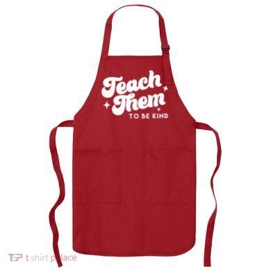Team Them To Be Kind Apron