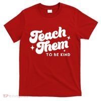 Team Them To Be Kind T-Shirt thumb 0