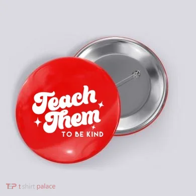 Team Them To Be Kind Button