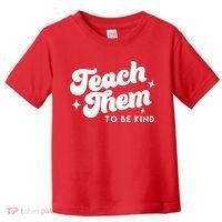 Team Them To Be Kind Toddler T-Shirt thumb 0