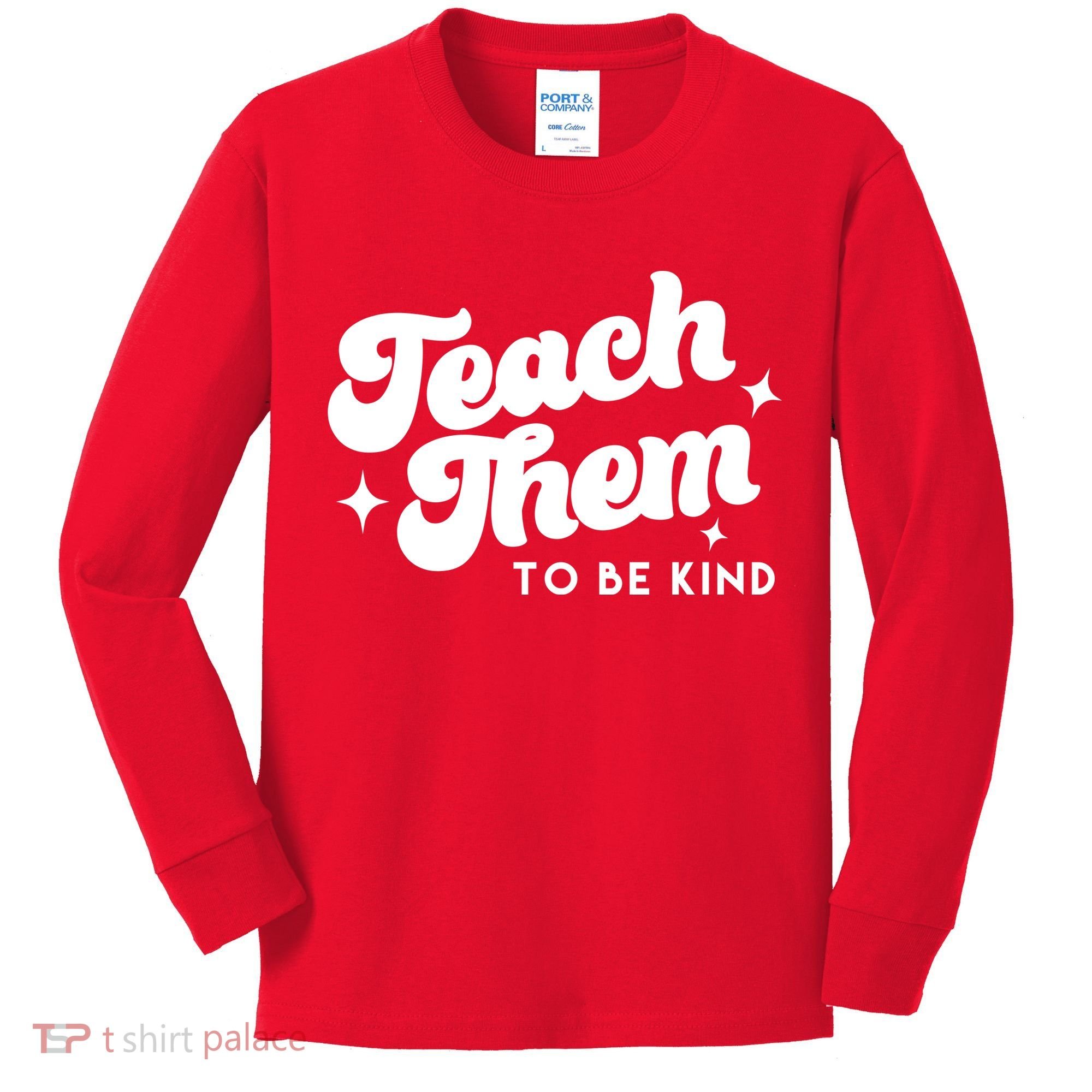 Team Them To Be Kind Kids Long Sleeve Shirt
