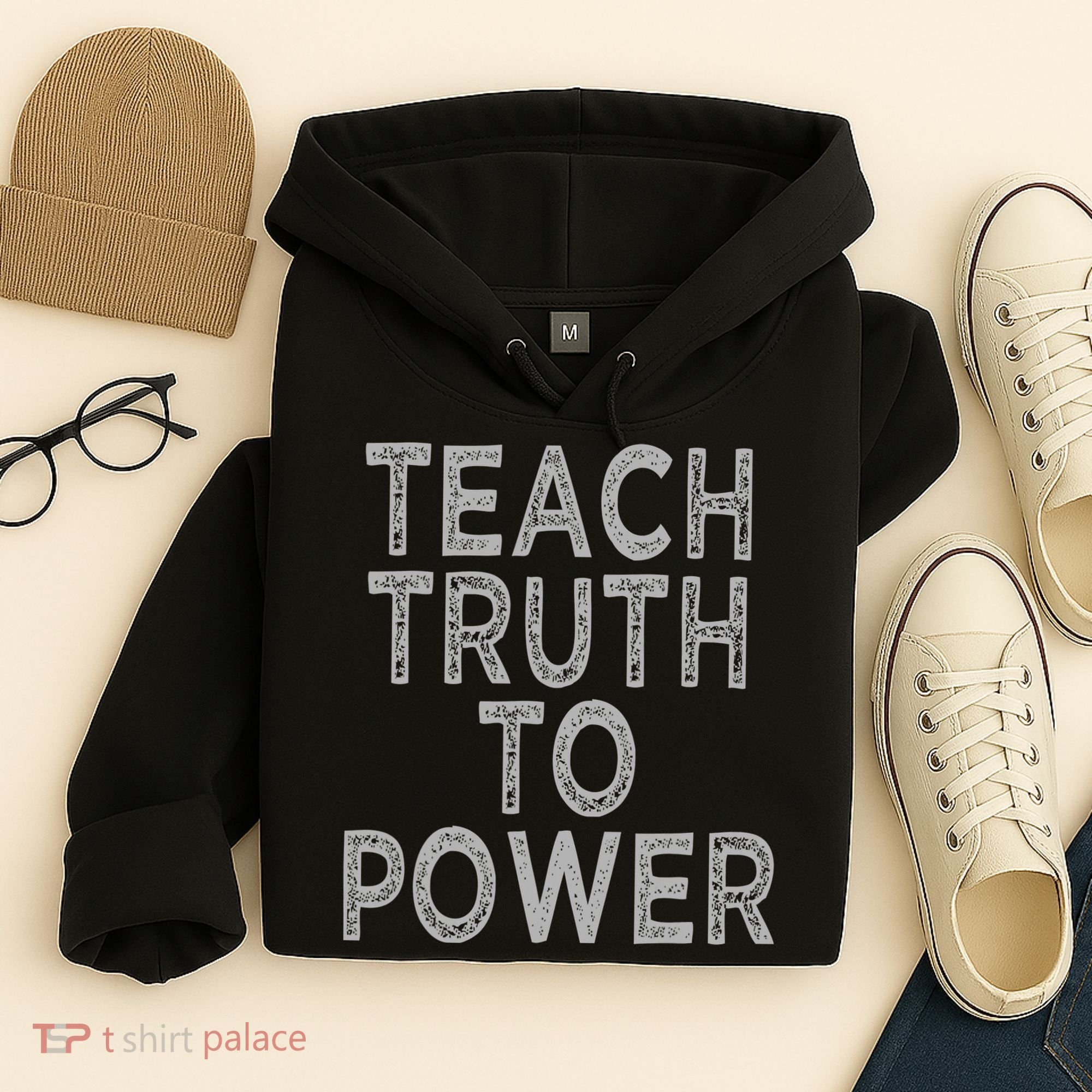 Teach Truth To Power Hoodie