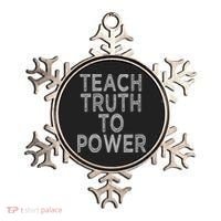 Teach Truth To Power Ornament thumb 0