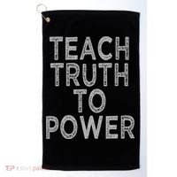 Teach Truth To Power Golf Towel thumb 0