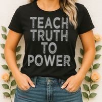 Teach Truth To Power Women's T-Shirt thumb 2