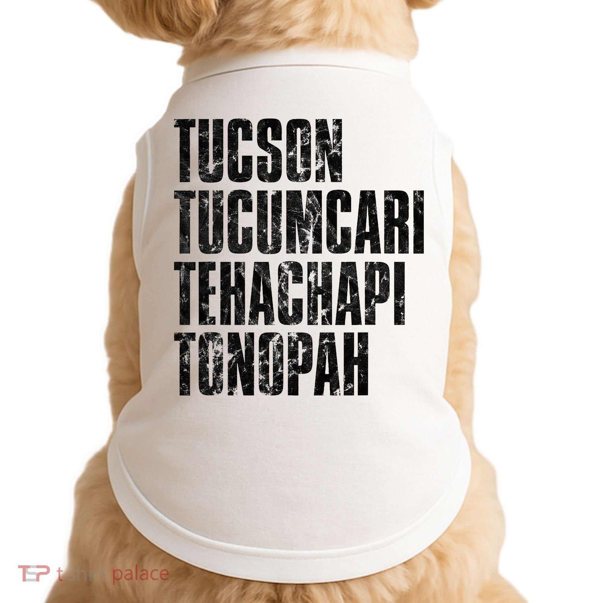 Tucson Tucumcari Tehachapi Tonapah Tourist Doggie Tank
