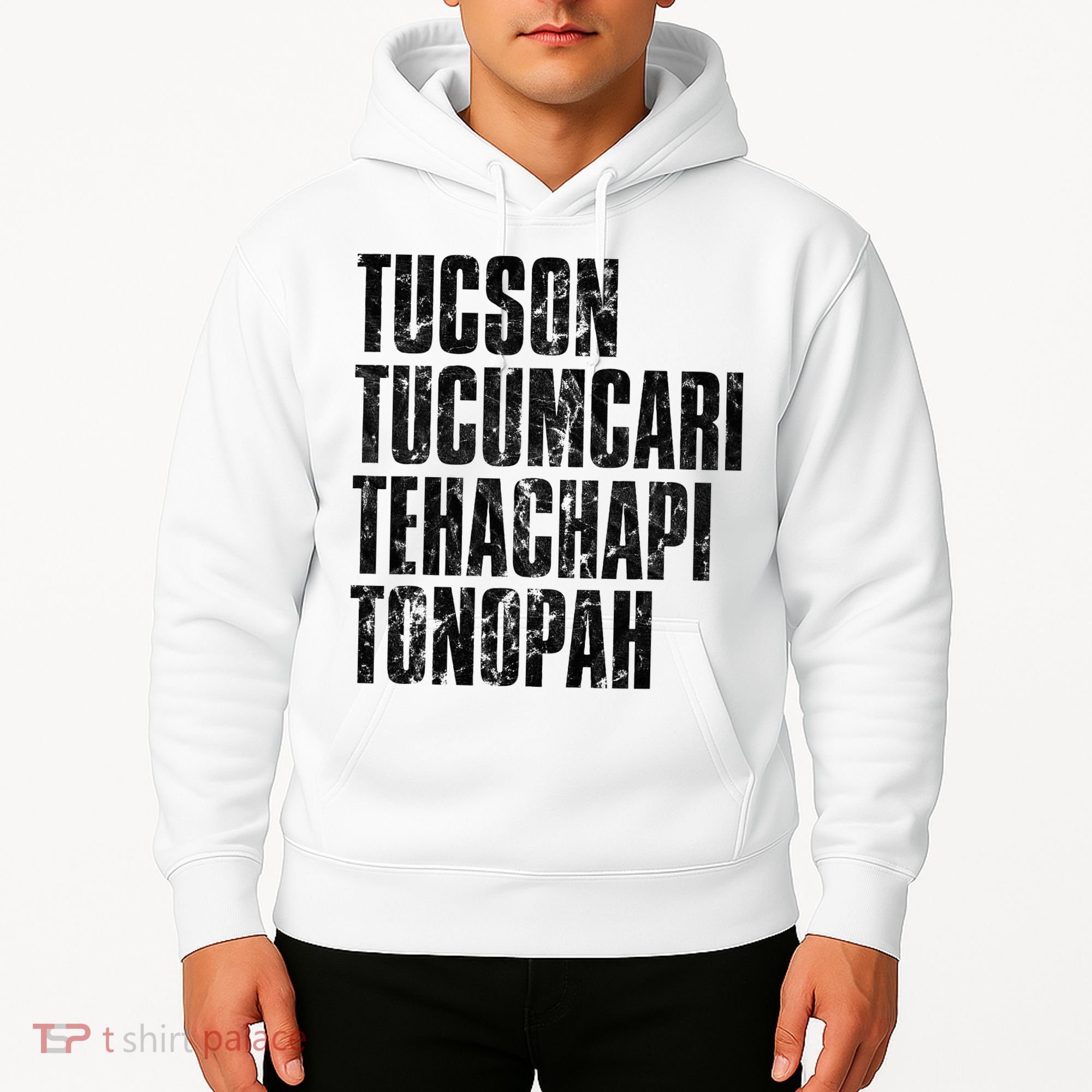 Tucson Tucumcari Tehachapi Tonapah Tourist Hoodie