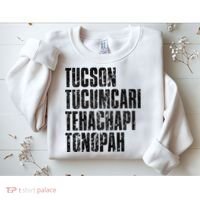 Tucson Tucumcari Tehachapi Tonapah Tourist Sweatshirt thumb 2