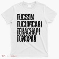 Tucson Tucumcari Tehachapi Tonapah Tourist T-Shirt thumb 0