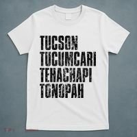Tucson Tucumcari Tehachapi Tonapah Tourist T-Shirt thumb 5