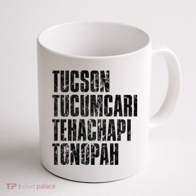 Tucson Tucumcari Tehachapi Tonapah Tourist Coffee Mug back