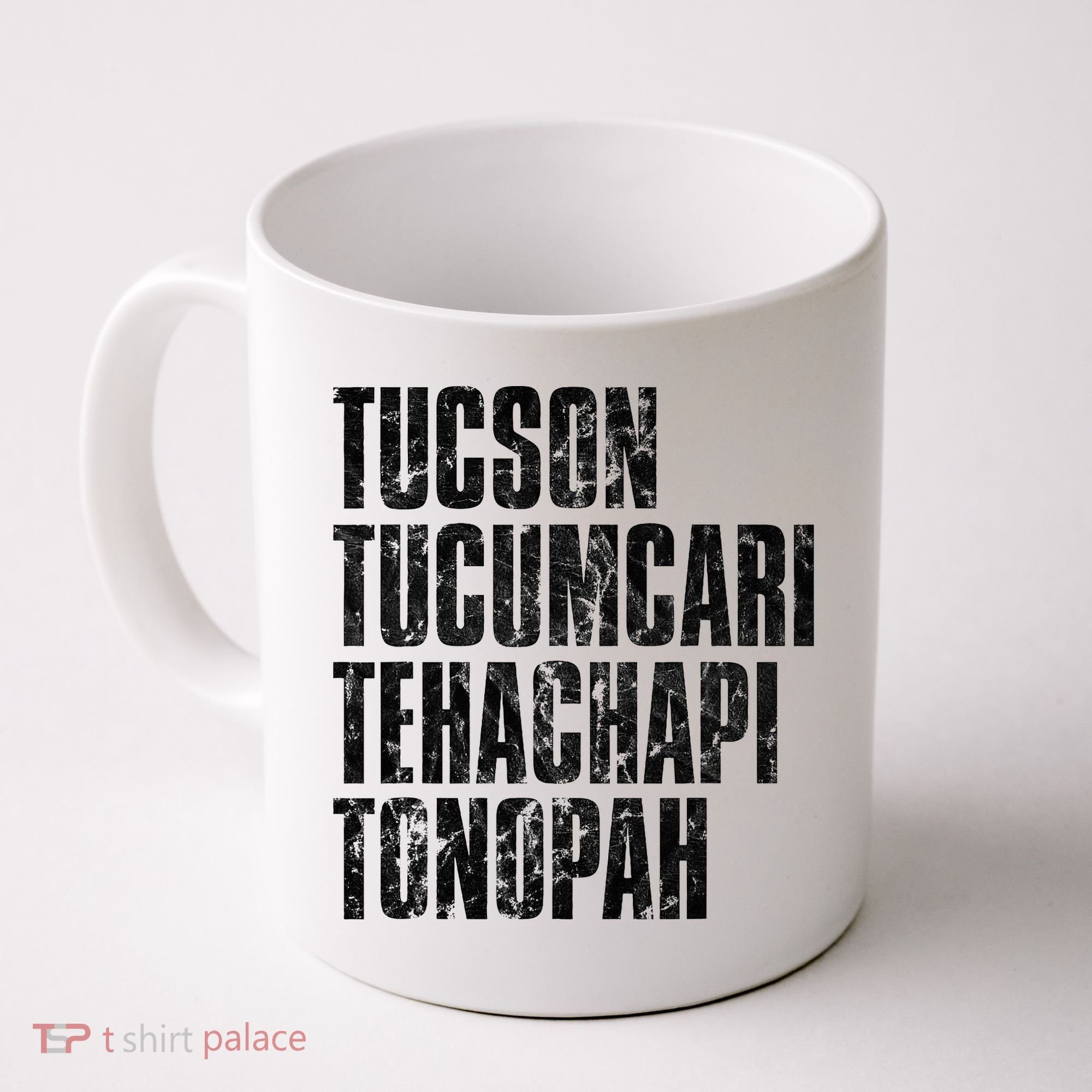 Tucson Tucumcari Tehachapi Tonapah Tourist Coffee Mug