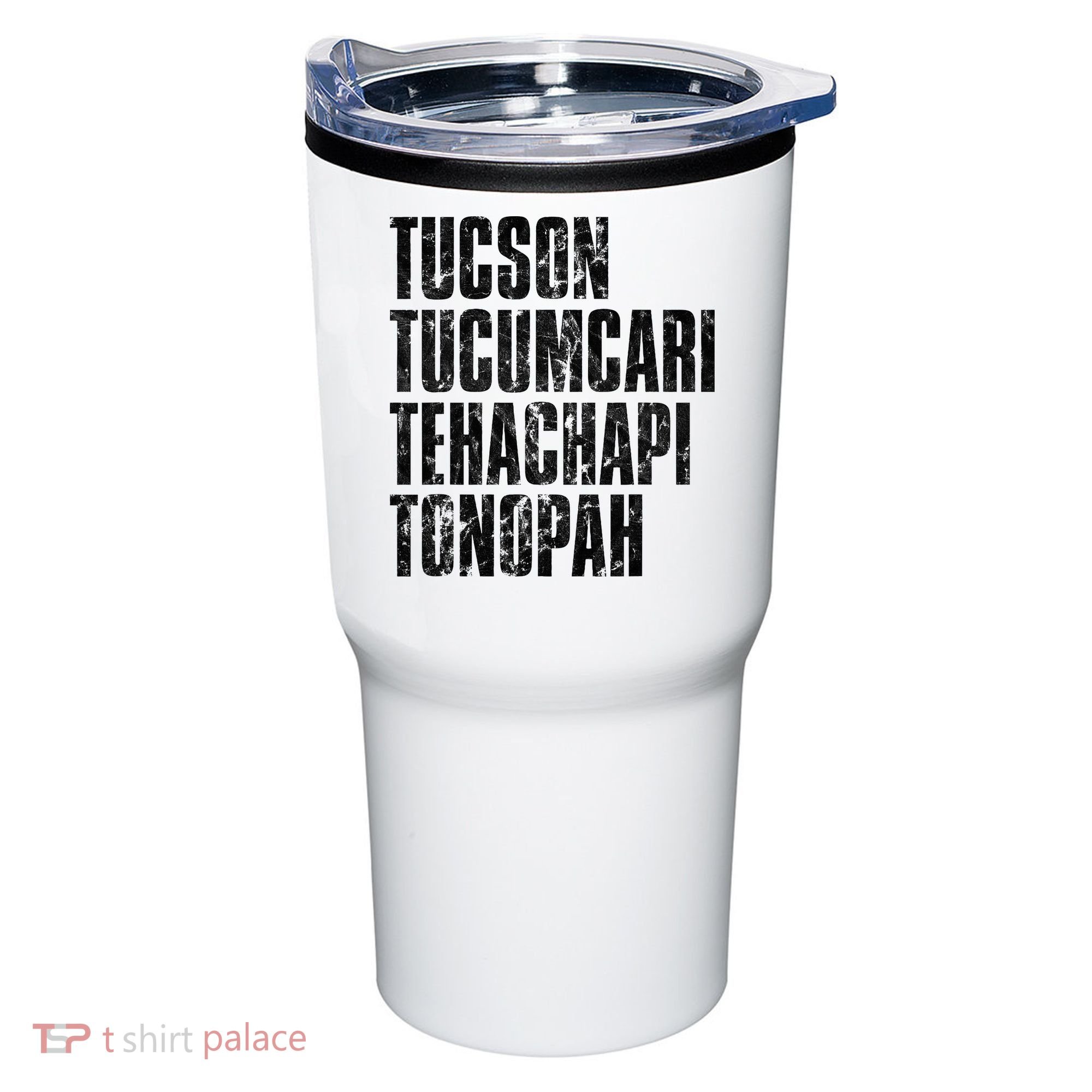 Tucson Tucumcari Tehachapi Tonapah Tourist Tumbler