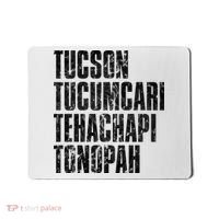 Tucson Tucumcari Tehachapi Tonapah Tourist Mousepad thumb 0