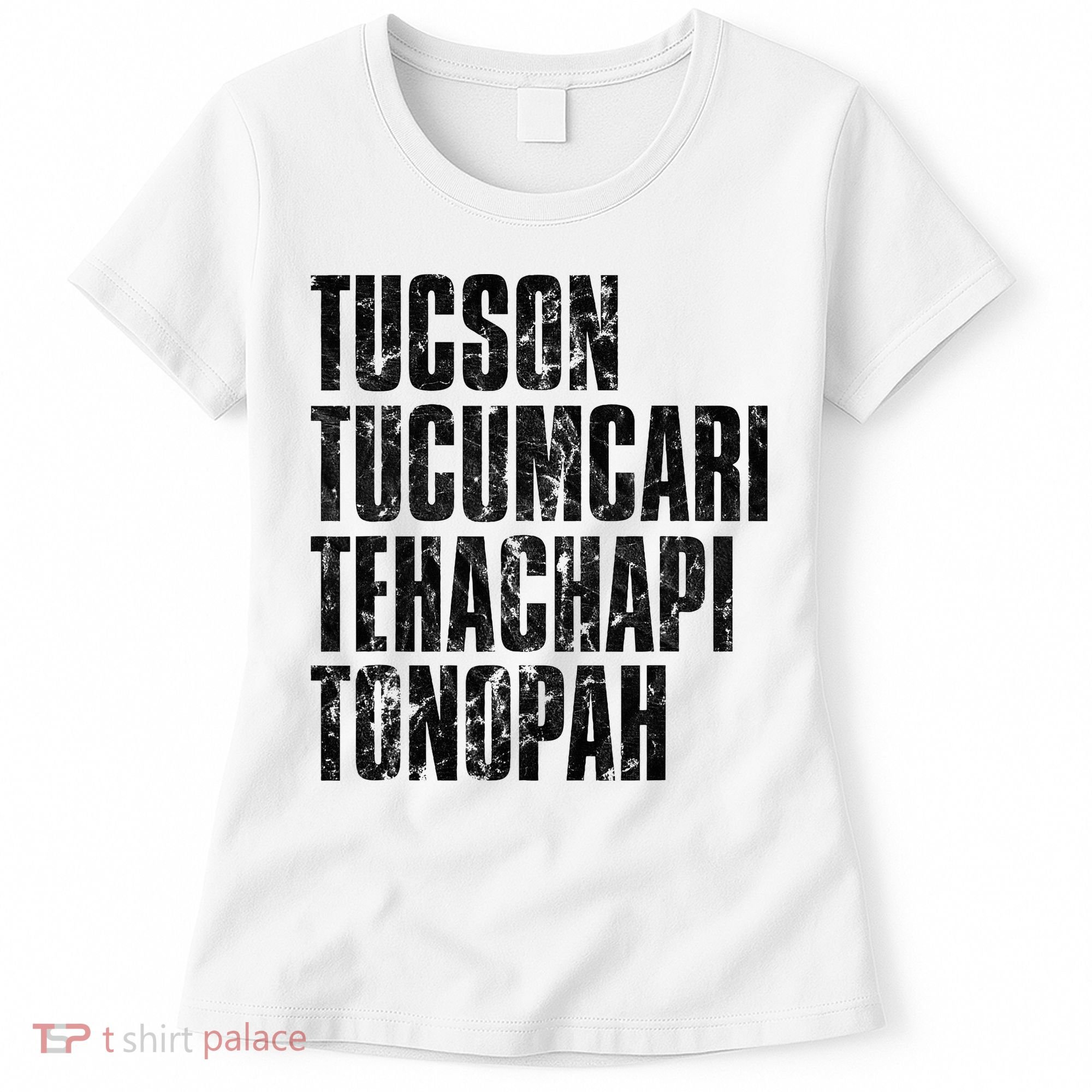 Tucson Tucumcari Tehachapi Tonapah Tourist Women's T-Shirt