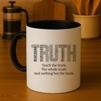 Teach The Truth The Whole Truth And Nothing But The Truth Cool Gift Coffee Mug thumb 4
