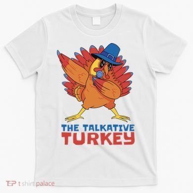 The Talkative Turkey Funny Thanksgiving T-Shirt