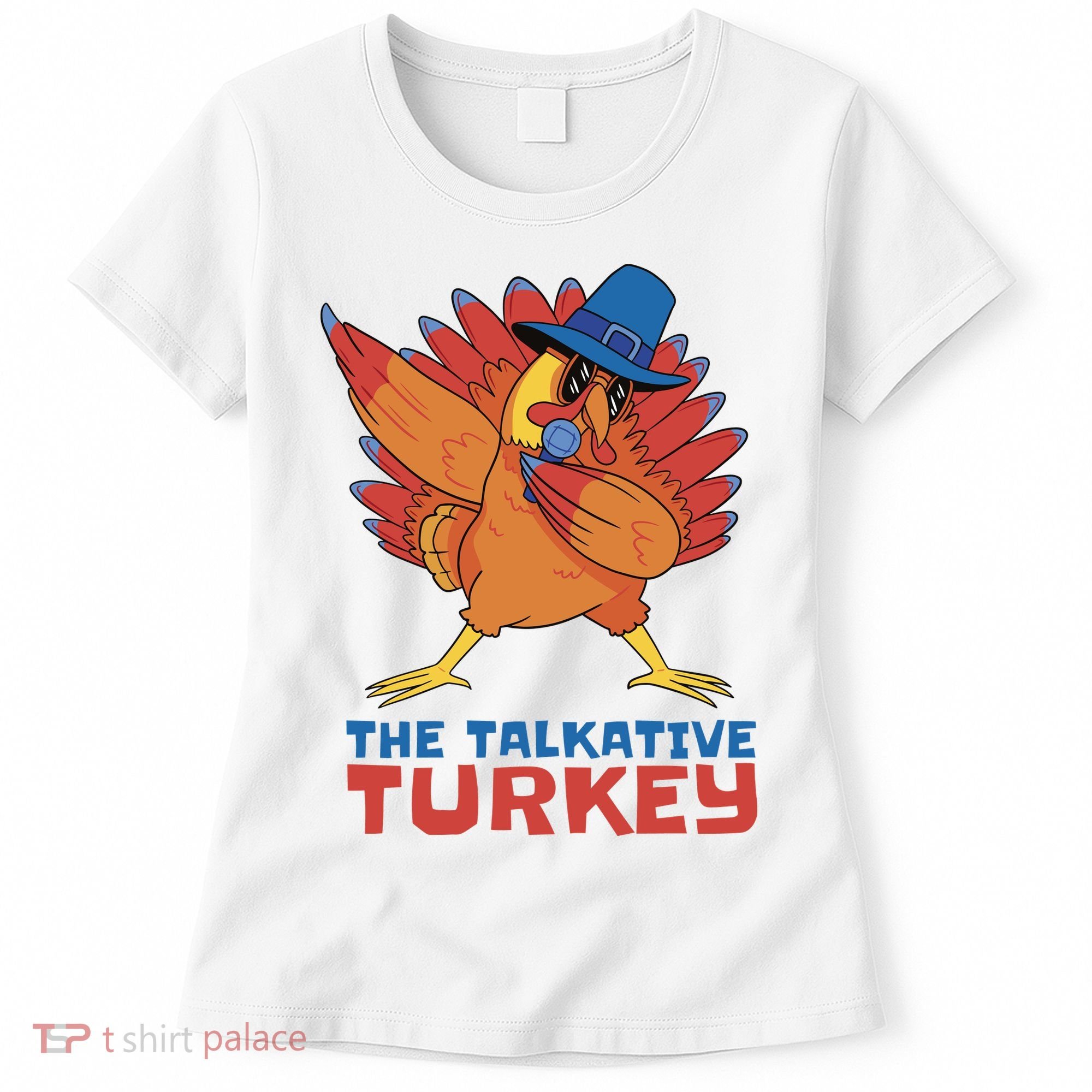 The Talkative Turkey Funny Thanksgiving Women's T-Shirt