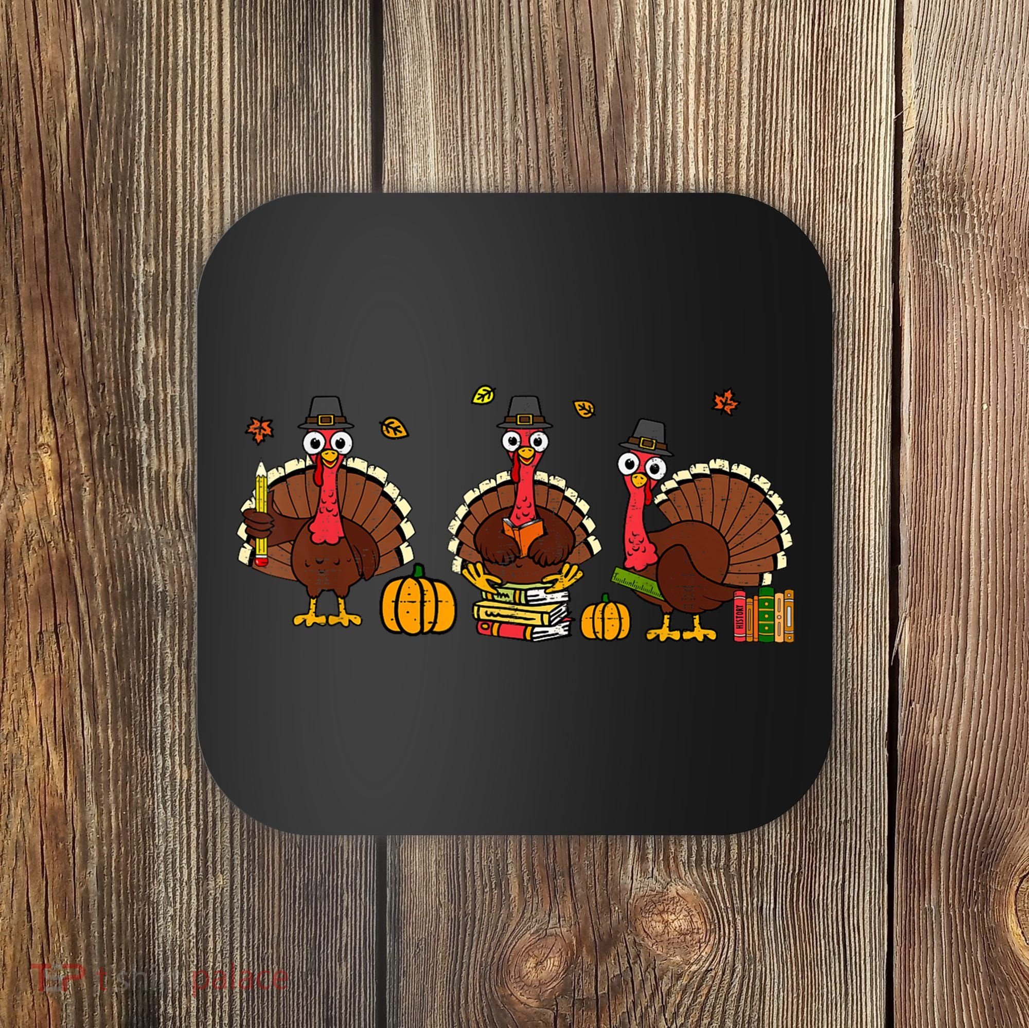 Thankful Teacher Turkey Thanksgiving Shirts Coaster