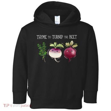 Thyme To Turnip The Beet Vegetable Toddler Hoodie
