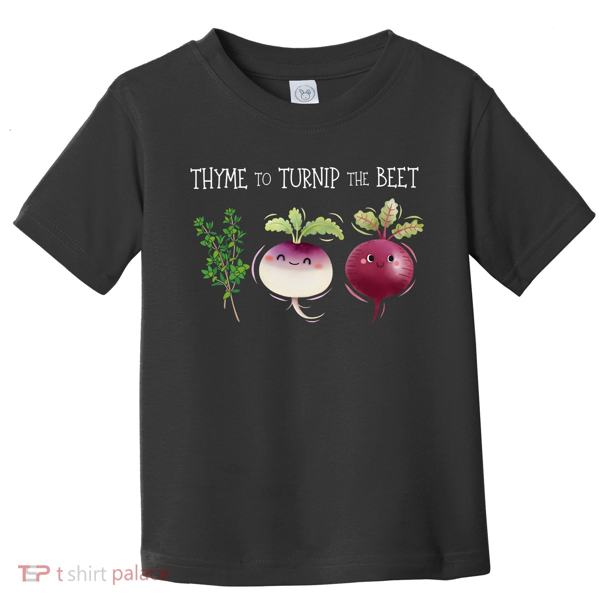 Thyme To Turnip The Beet Vegetable Toddler T-Shirt