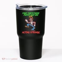 That They Them Pussy Got Me Acting Strange Tumbler thumb 0