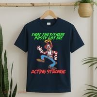 That They Them Pussy Got Me Acting Strange T-Shirt thumb 2