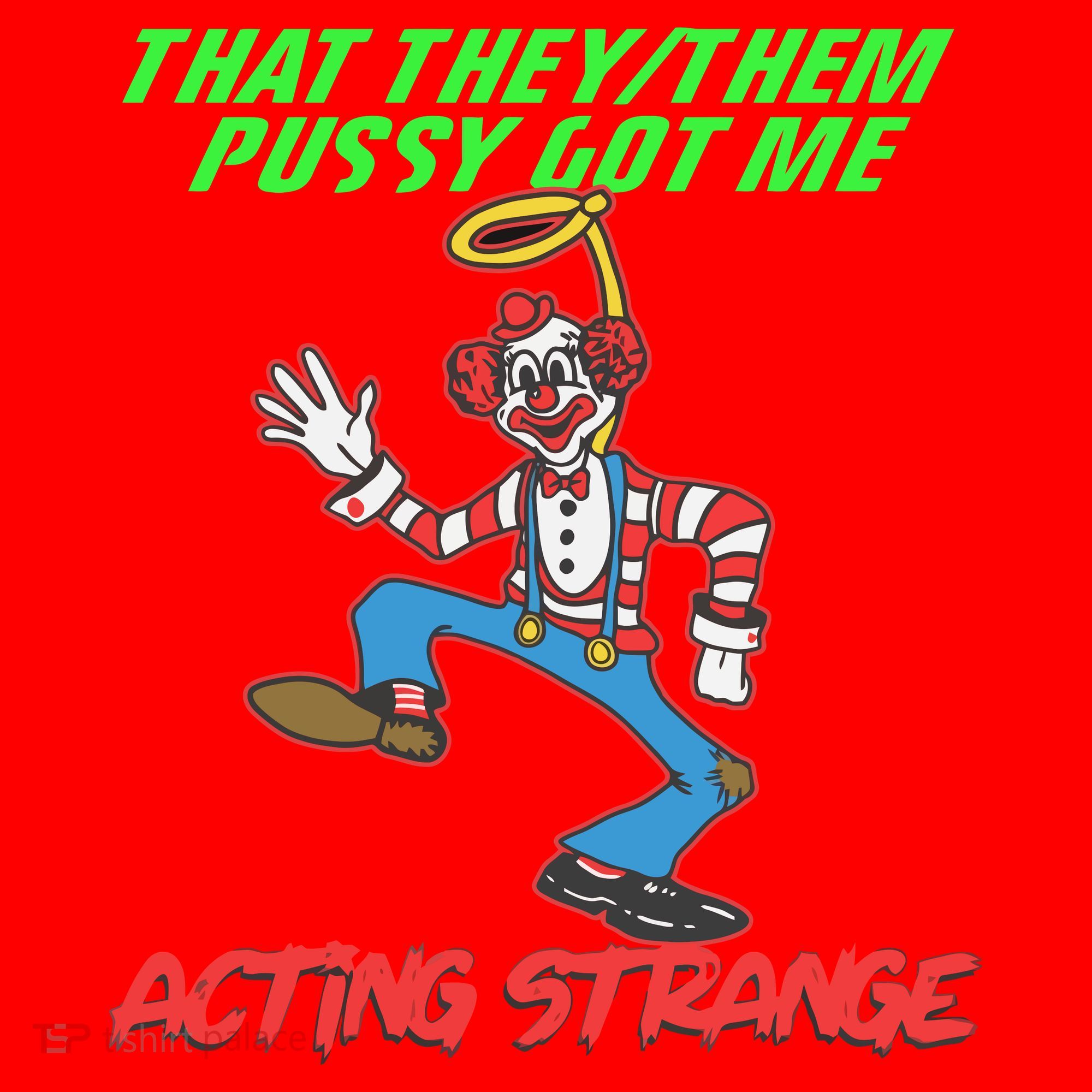 That They Them Pussy Got Me Acting Strange Santa Hat