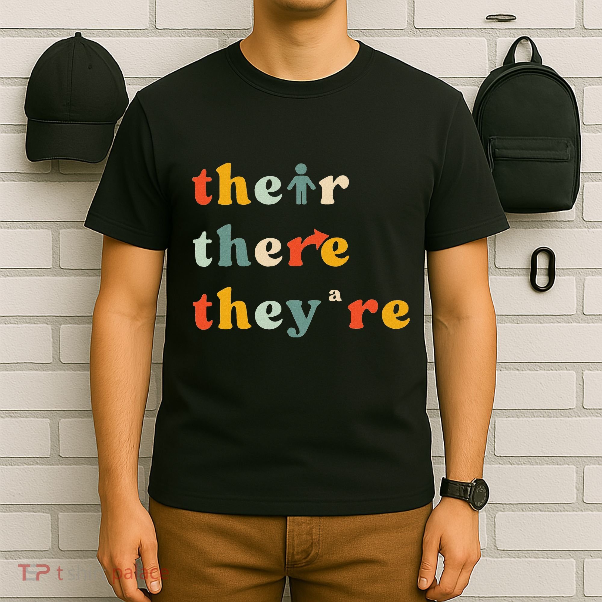 There Their TheyRe English Grammar Teacher Back To School T-Shirt