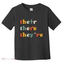 There Their TheyRe English Grammar Teacher Back To School Toddler T-Shirt thumb 0