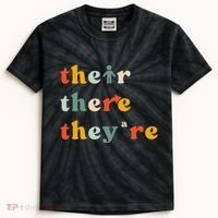 There Their TheyRe English Grammar Teacher Back To School Kids Tie-Dye T-Shirt thumb 0