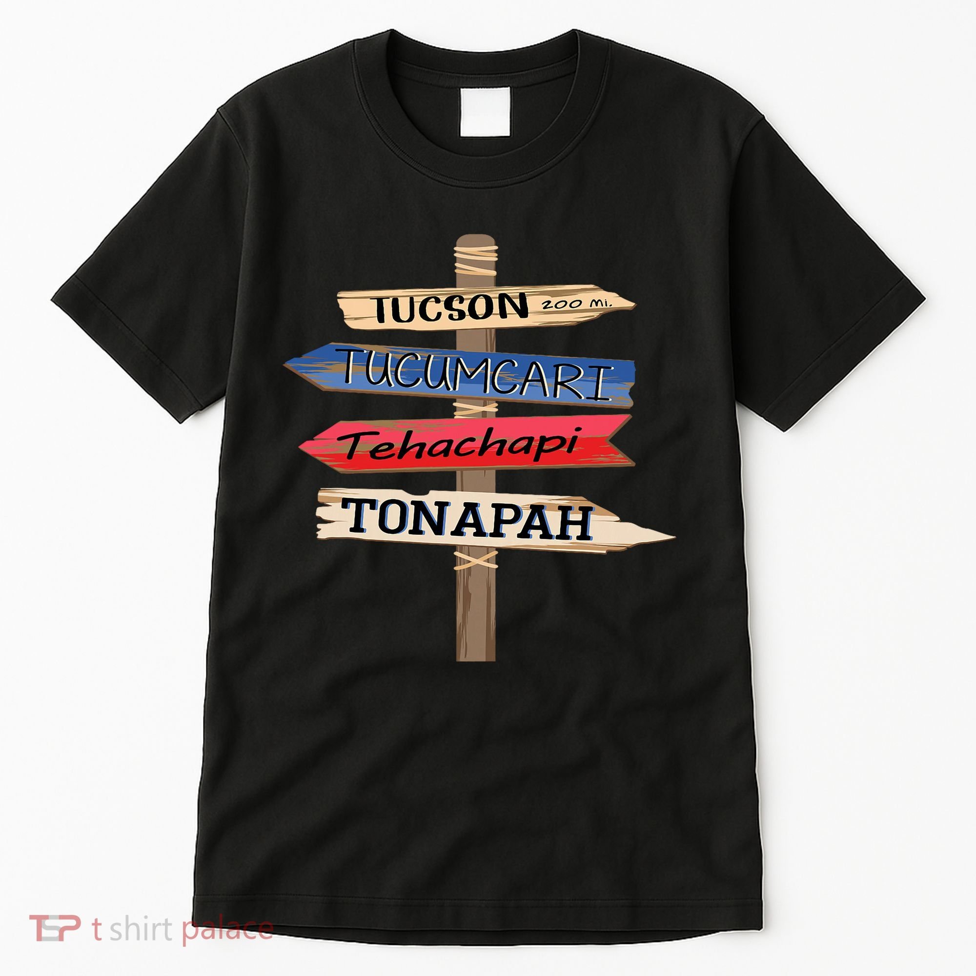 Tucson Tucumcari Tehachapi Tonapah Tourist Guideline Tall T-Shirt