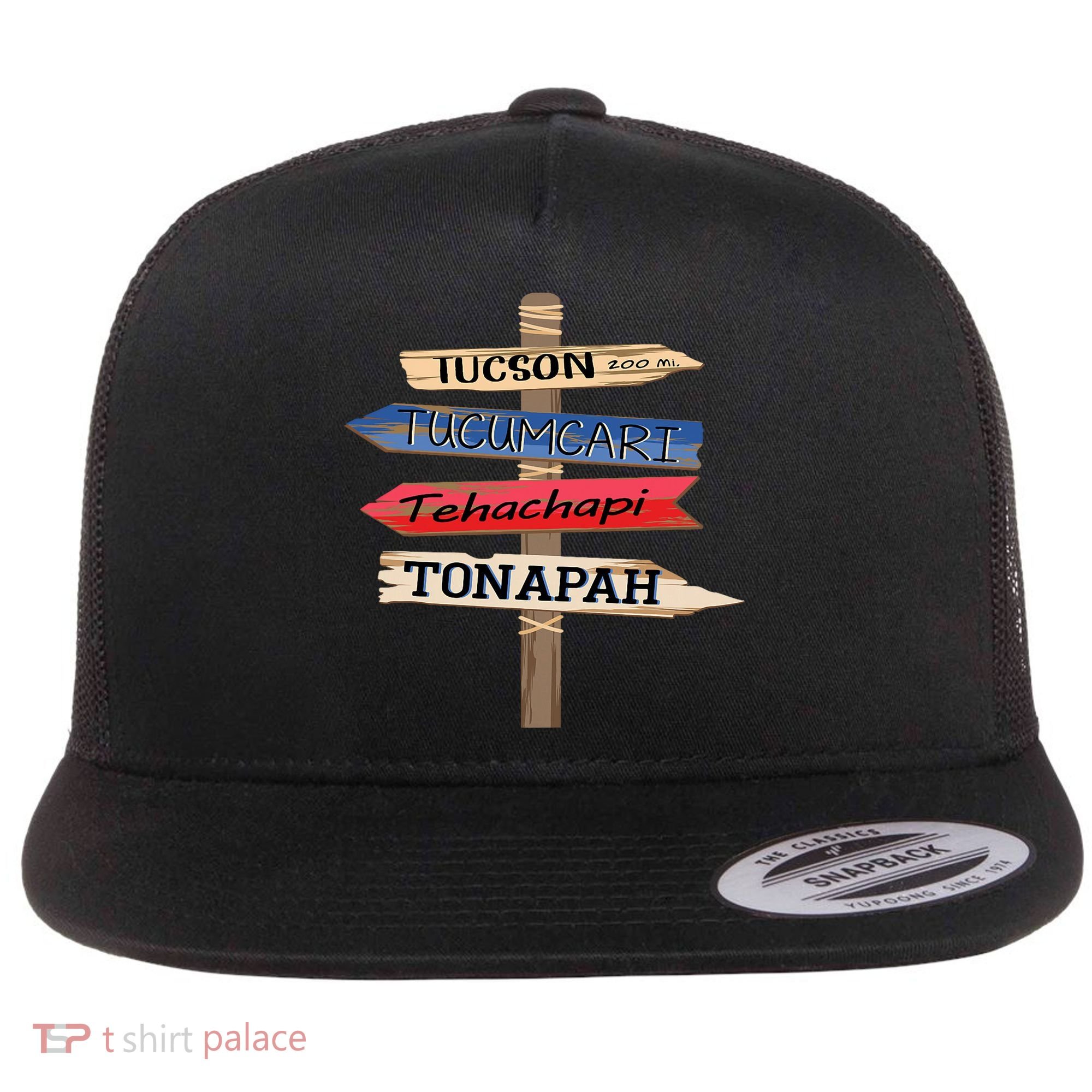 Tucson Tucumcari Tehachapi Tonapah Tourist Guideline Flat Bill Trucker Hat