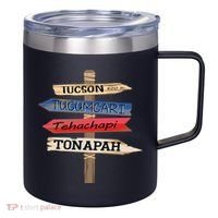 Tucson Tucumcari Tehachapi Tonapah Tourist Guideline 12oz Stainless Steel Coffee Mug thumb 0