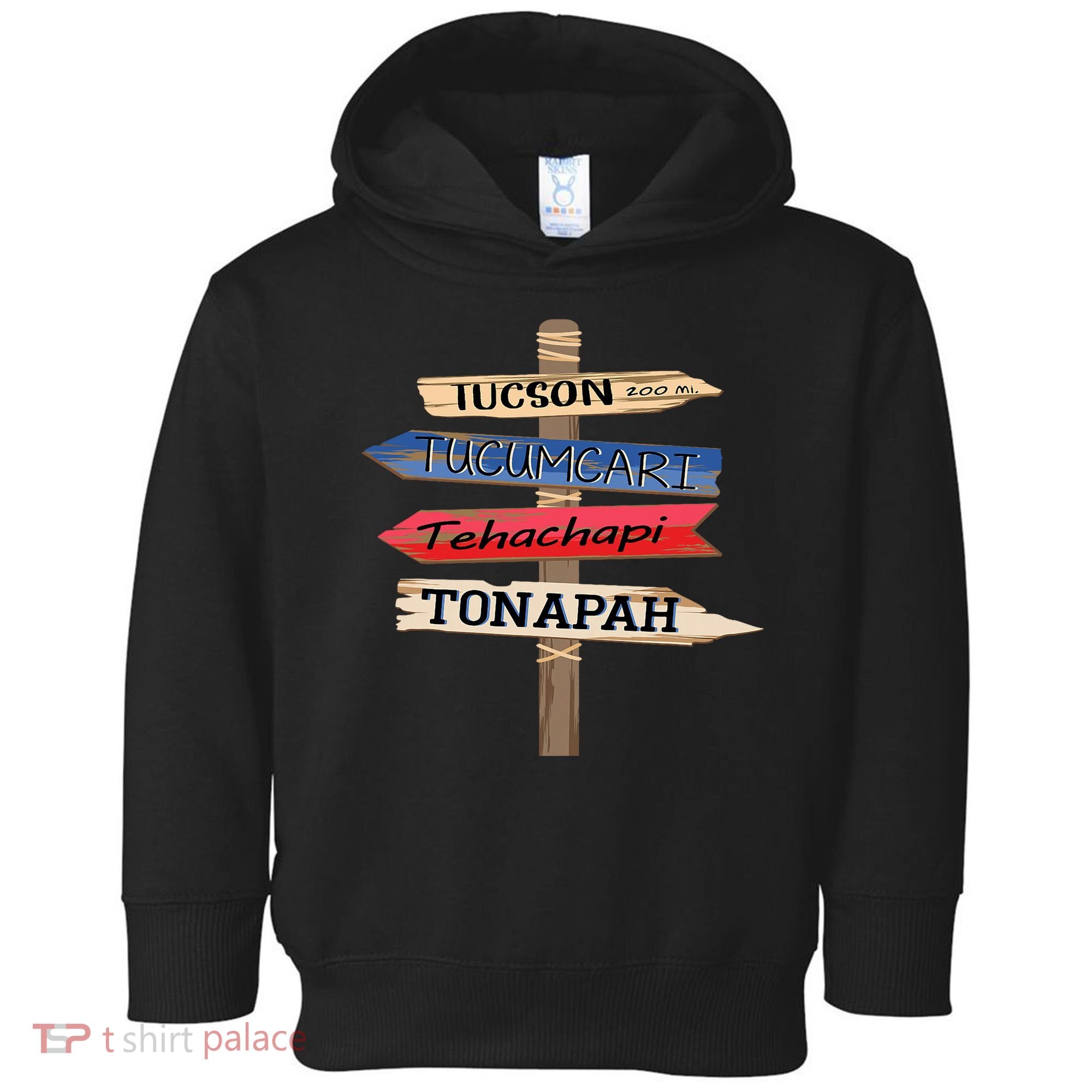 Tucson Tucumcari Tehachapi Tonapah Tourist Guideline Toddler Hoodie