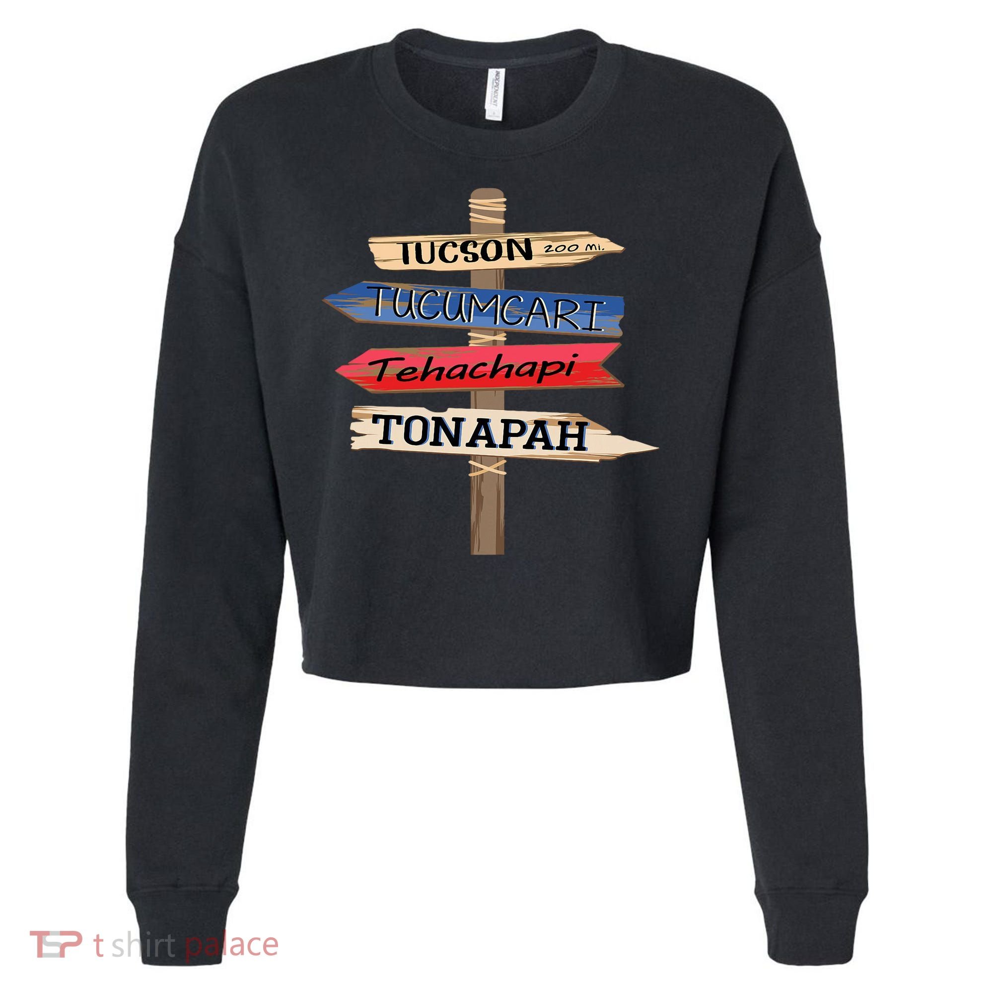 Tucson Tucumcari Tehachapi Tonapah Tourist Guideline Cropped Pullover Crew