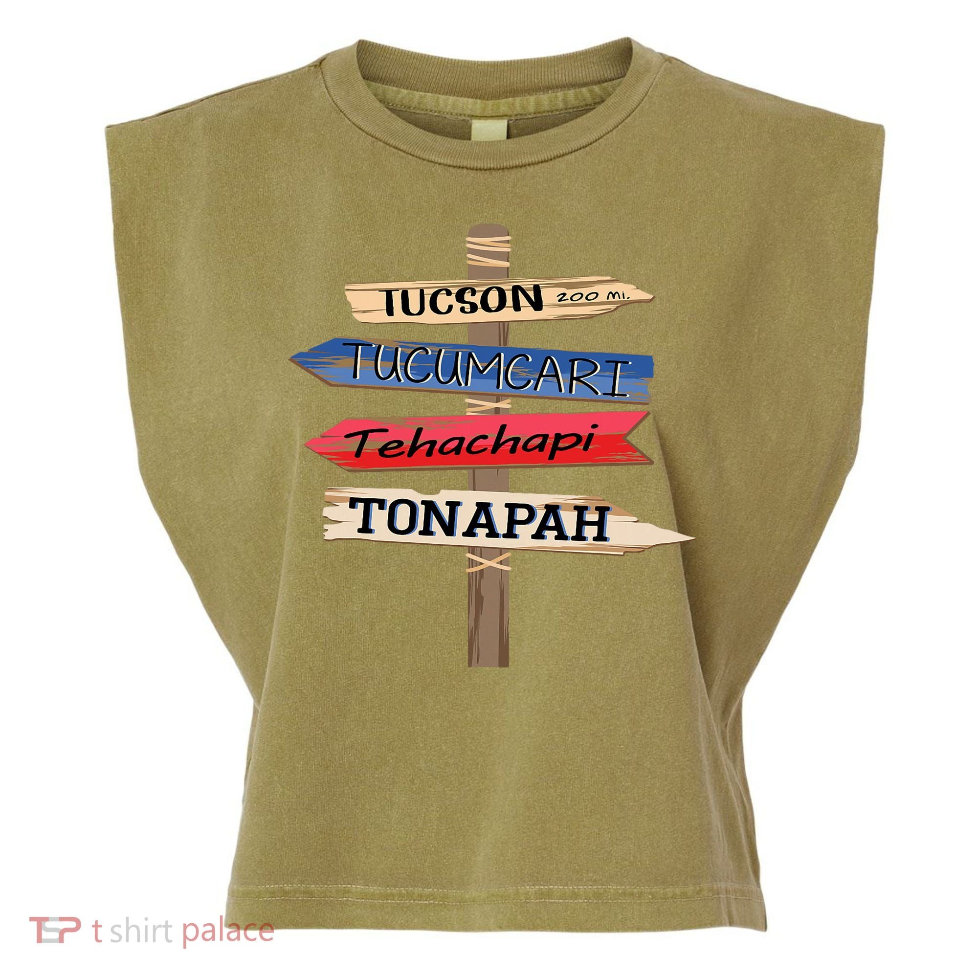 Tucson Tucumcari Tehachapi Tonapah Tourist Guideline Garment-Dyed Women's Muscle Tee