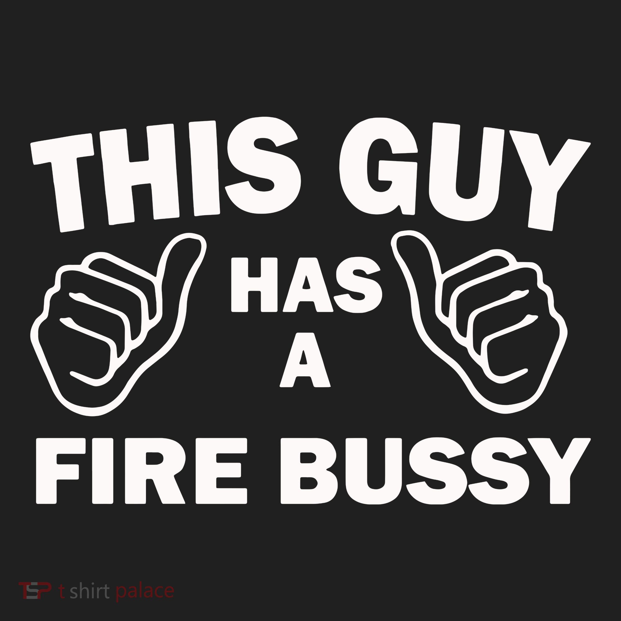 Two Thumbs Up This Guy Has A Fire Bussy Women's Sweatshirt
