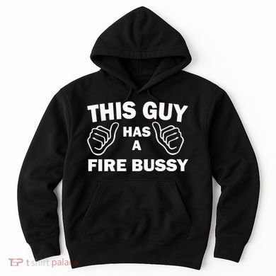 Two Thumbs Up This Guy Has A Fire Bussy Hoodie