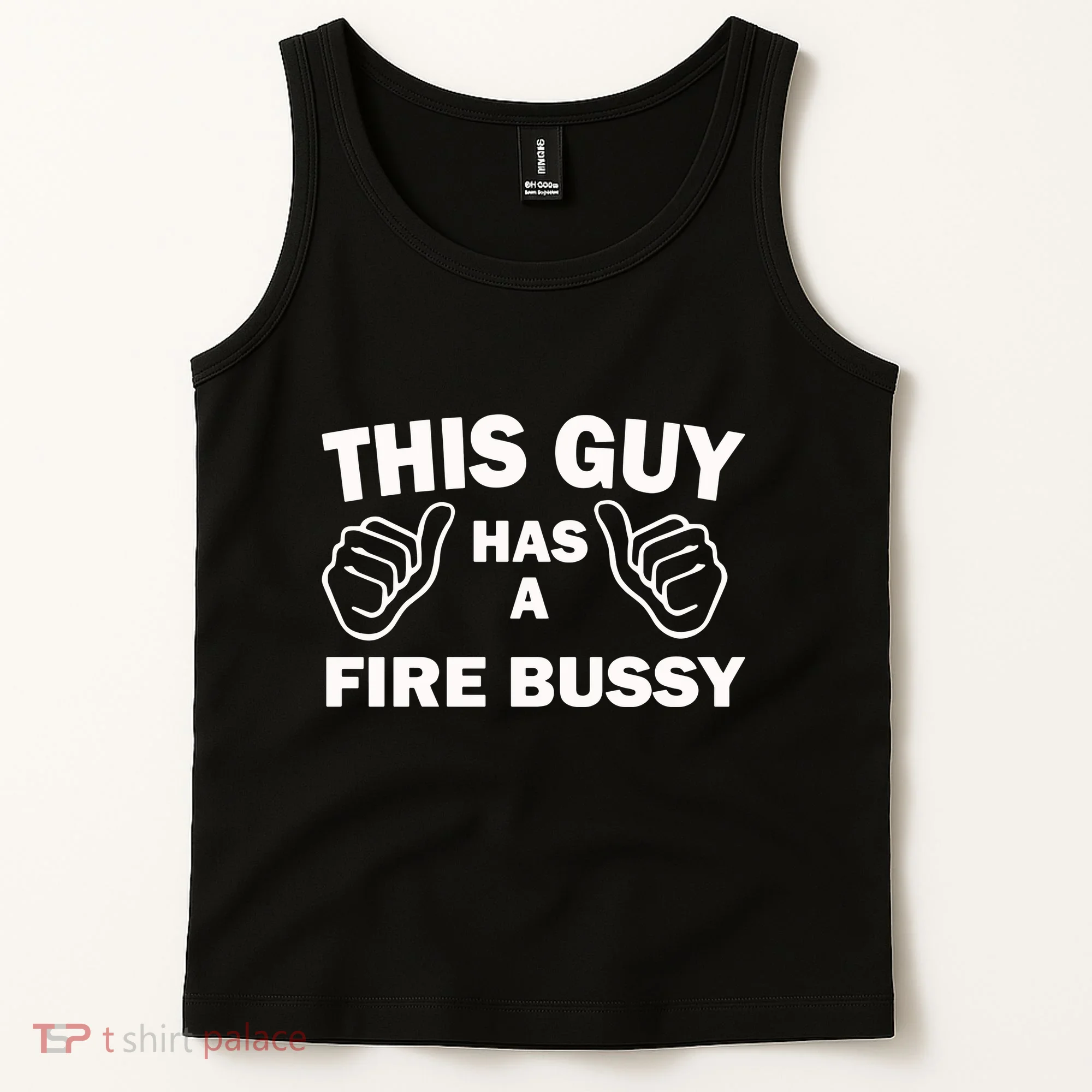 Two Thumbs Up This Guy Has A Fire Bussy Tank Top