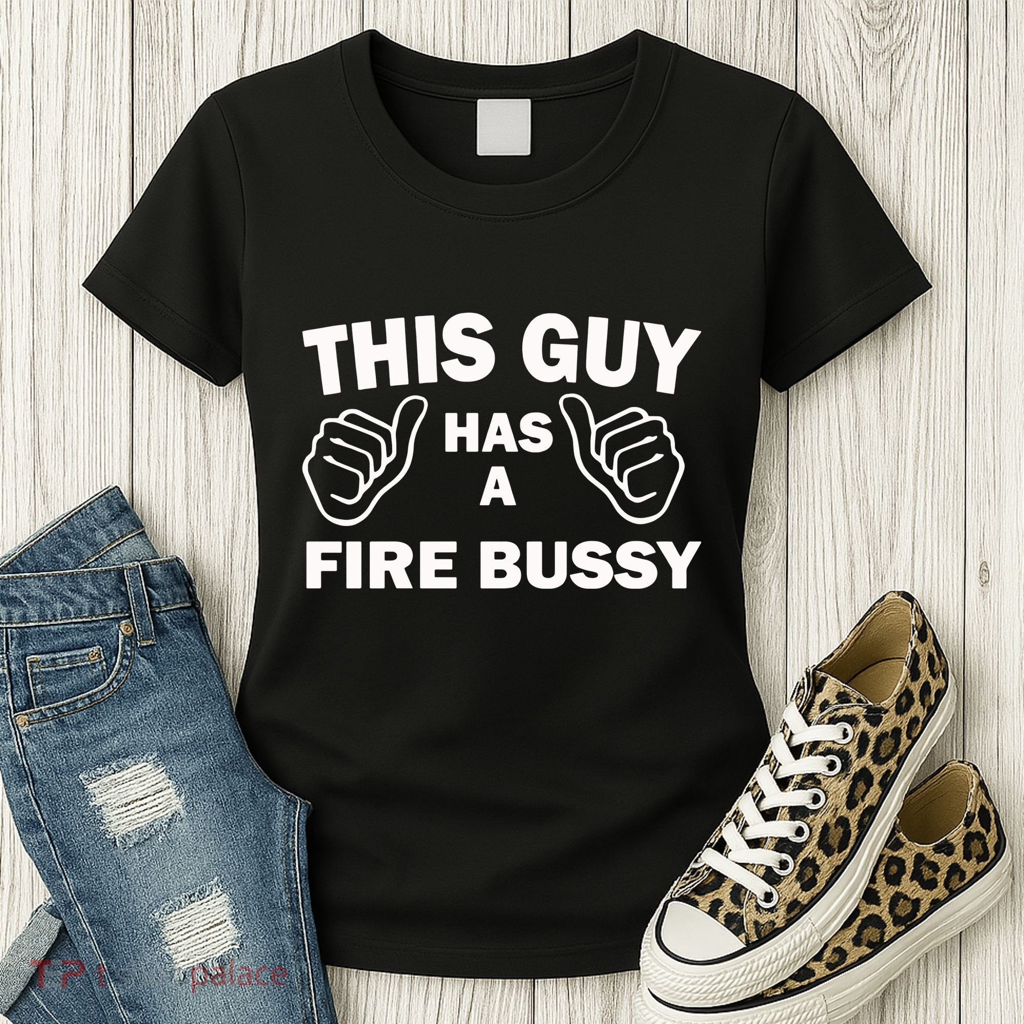 Two Thumbs Up This Guy Has A Fire Bussy Women's T-Shirt