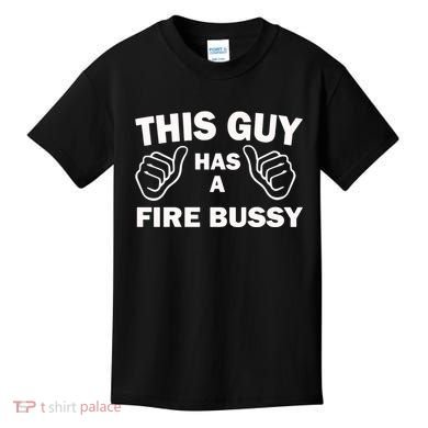 Two Thumbs Up This Guy Has A Fire Bussy Kids T-Shirt