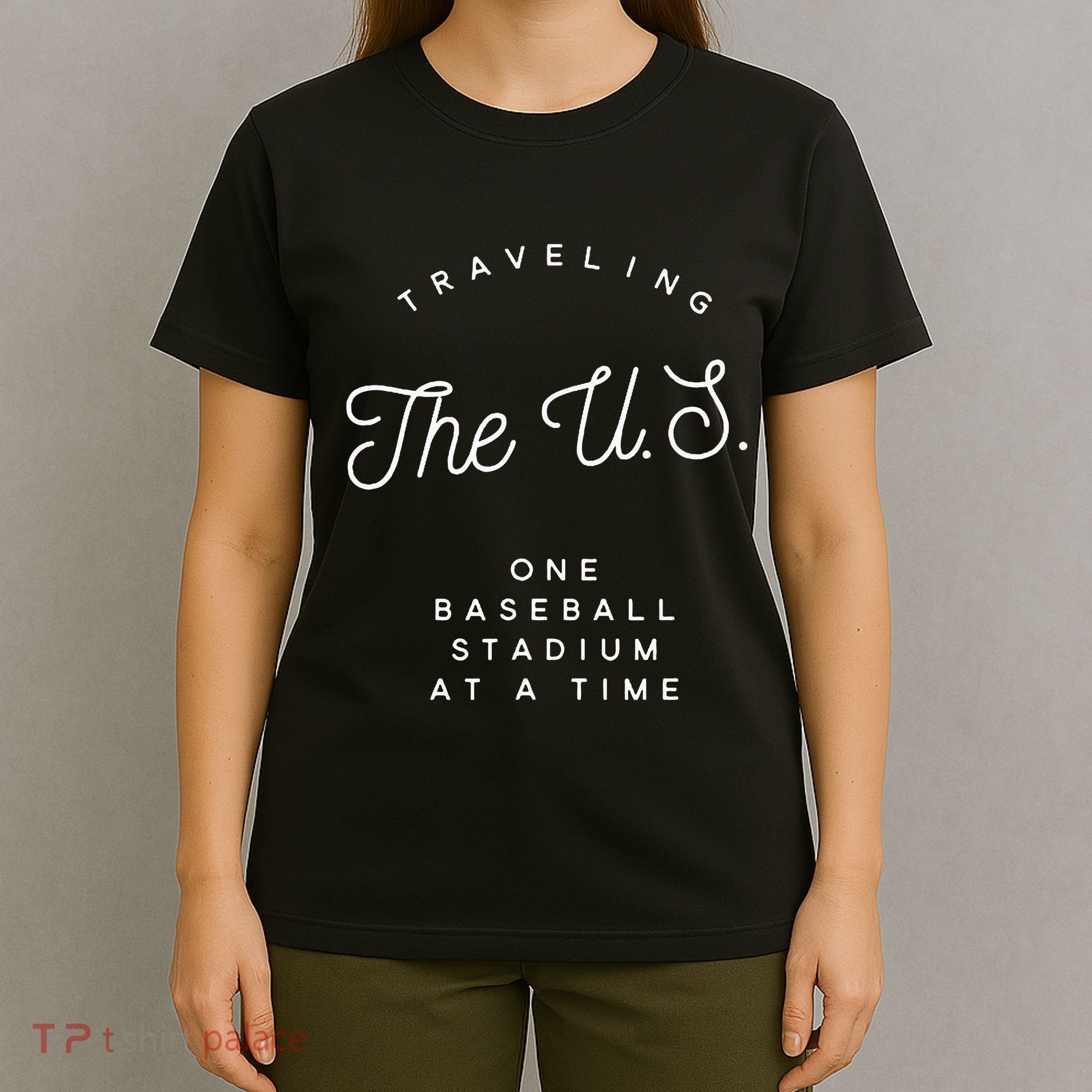 Traveling The U.S. One Baseball Stadium At A Time T-Shirt