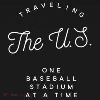 Traveling The U.S. One Baseball Stadium At A Time T-Shirt thumb 7
