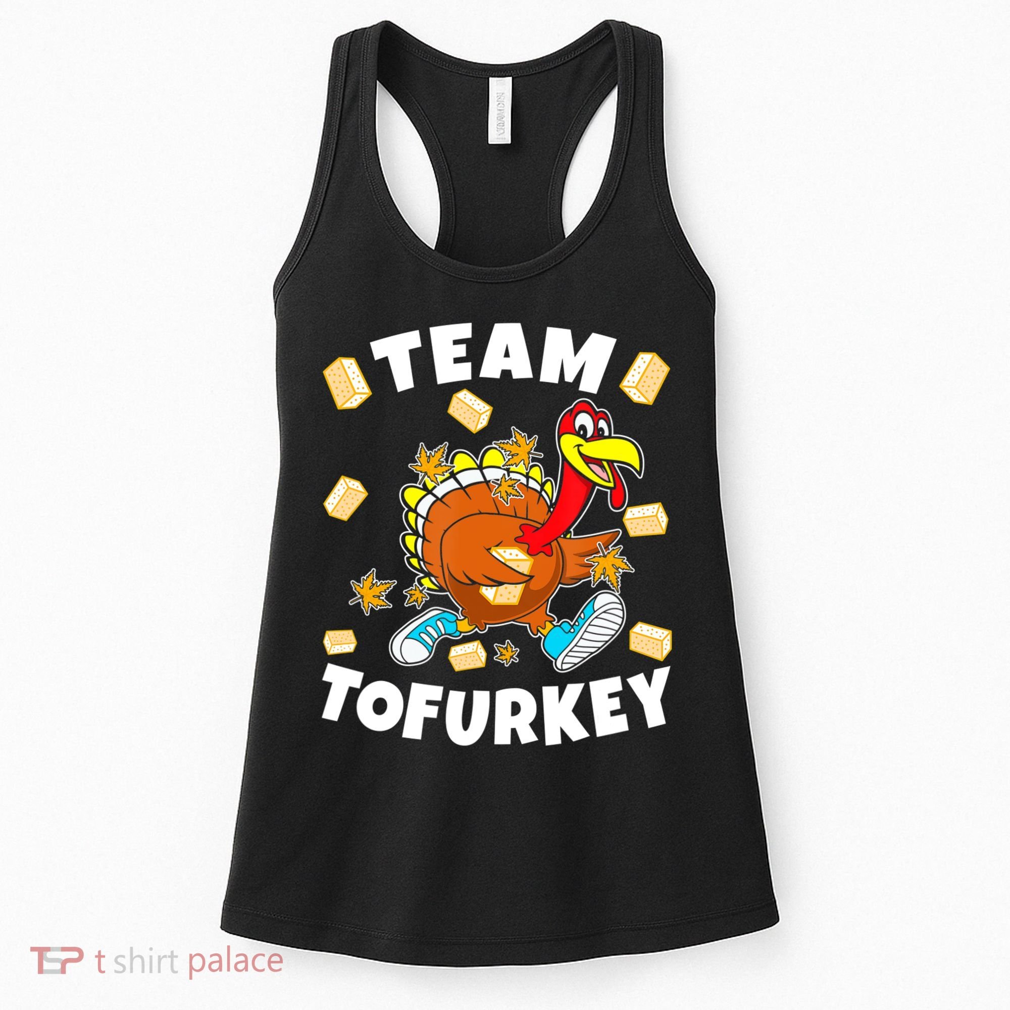 Team Tofurkey Vegan Tofu Thanksgiving Women's Tank Top
