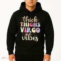 Thick Thighs Virgo Vibes August September Birthday Virgo Hoodie thumb 2