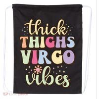 Thick Thighs Virgo Vibes August September Birthday Virgo Drawstring Bag thumb 0