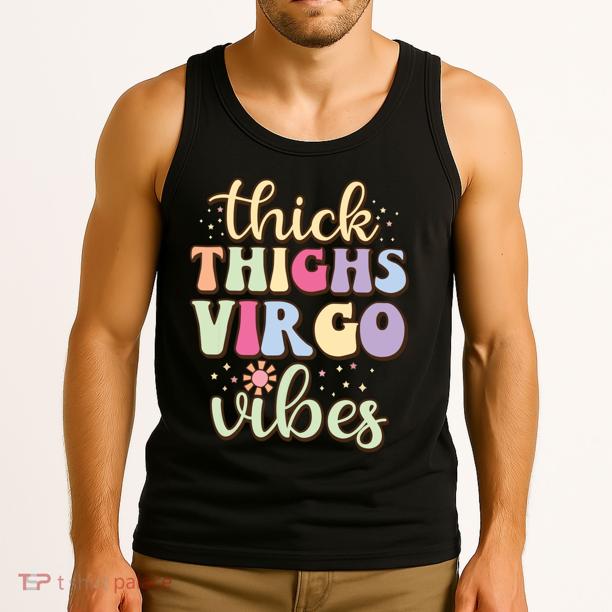 Thick Thighs Virgo Vibes August September Birthday Virgo Tank Top