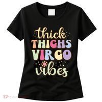 Thick Thighs Virgo Vibes August September Birthday Virgo Women's T-Shirt thumb 0